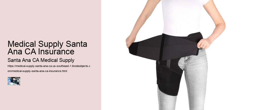 Medical Supply Santa Ana CA Insurance